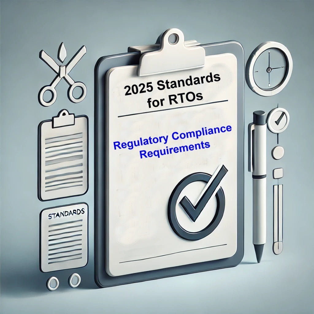Complying with the 2025 Standards for RTOs: Regulatory Compliance Requirements