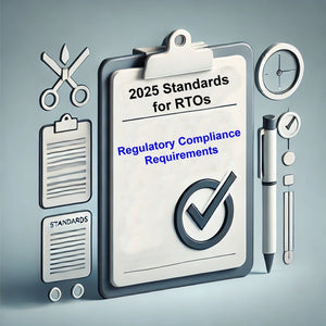 Complying with the 2025 Standards for RTOs: Regulatory Compliance Requirements