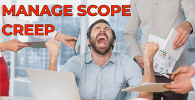 Prevent & Manage Scope Creep in Projects