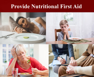 Provide Nutritional First Aid