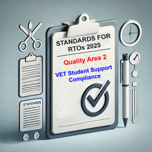 Load image into Gallery viewer, Standards for RTOs 2025: VET Student Support Compliance - Quality Area 2 (VET Compliance Training)