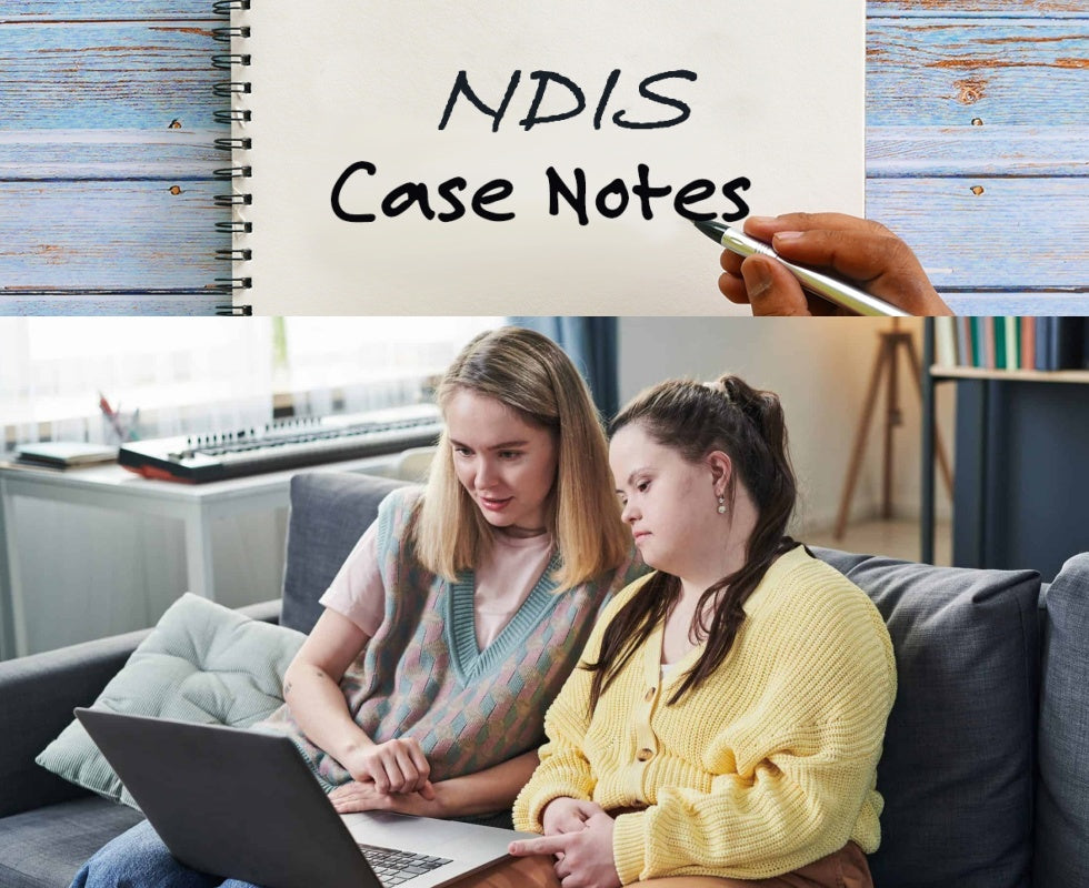 Write Clear & Precise NDIS Case Notes